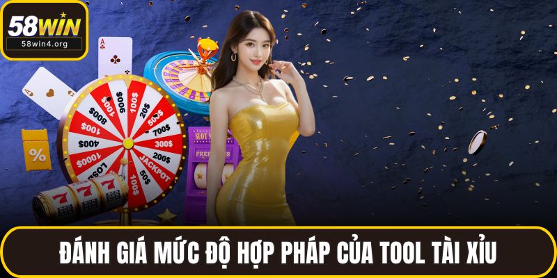 Tool Hack Nổ Hũ – Người Chơi 58WIN Có Nên Tin Tưởng? 4 Đánh giá mức độ hợp pháp của tool tài xỉu