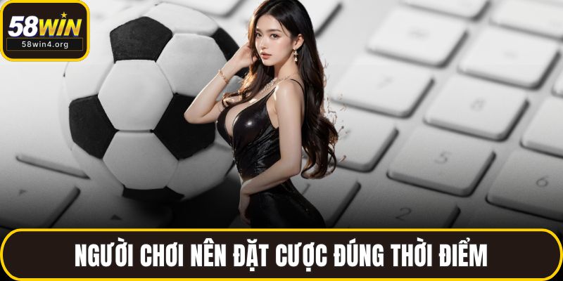 Kèo Phạt Góc Tại 58WIN – Hiểu Đúng, Chơi Chuẩn, Thắng Lớn 4 Người chơi nên đặt cược đúng thời điểm